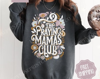 Praying Mamas Club Comfort Colors Sweatshirt, Religious Sweater, Women's Bible Crewneck, Cute Church Sweatshirt, Gift for Her