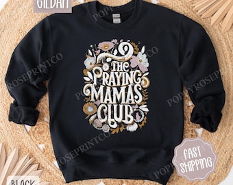 Praying Mamas Club Sweatshirt, Religious Crewneck, Bible Women's Sweater, Cute Mama Sweatshirt, Trendy Mama Sweater, Gift for Her