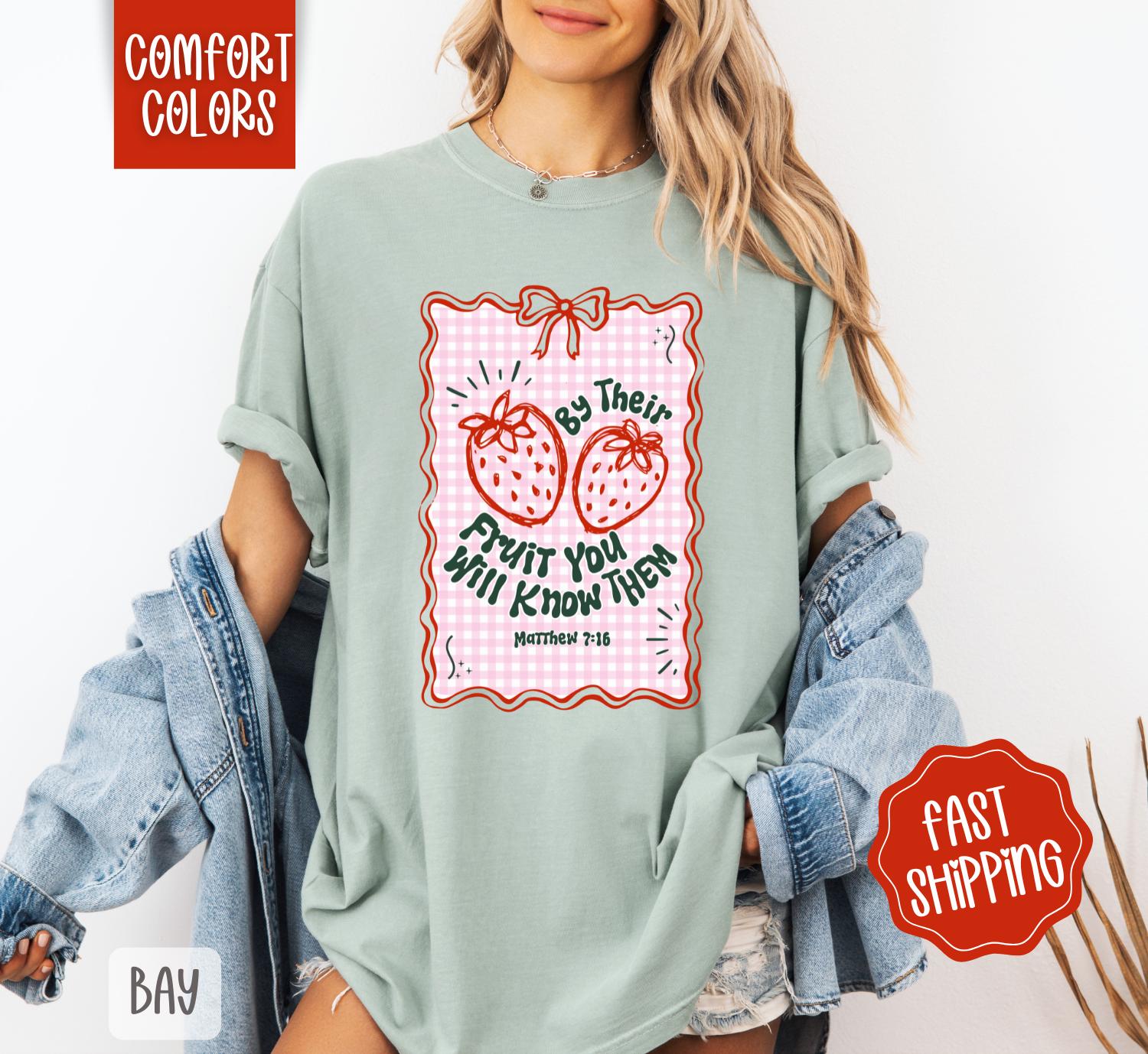 By Their Fruit You Will Know Them Shirt Comfort Colors, Religious Tshirt, Cute Women's Tee, Trendy Strawberry TShirt, Gift for Her