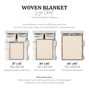 May include: A woven blanket size chart with three blanket sizes: 37" x 52", 50" x 60", and 60" x 80". The chart includes measurements in inches and centimeters, along with suggested uses. The text reads "woven from 100% pure cotton yarn."