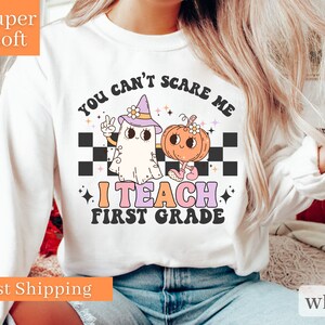 Teacher Halloween Shirts, Spooky Teacher Shirt, You Cant Scare Me Im A Teacher Shirt Retro Halloween Teacher, First Grade Teacher Halloween