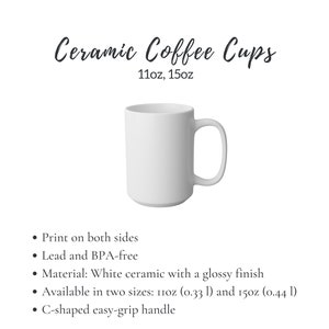 Może przedstawiać: Biały ceramiczny kubek do kawy z uchwytem w kształcie litery C. Obraz zawiera tekst "Ceramic Coffee Cups" oraz opcje rozmiaru 11oz i 15oz. Kubek wykonany jest z białej ceramiki z błyszczącym wykończeniem.