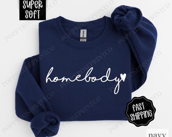 Homebody Sweatshirt, Cute Women's Crewneck, Trendy Women's Sweater, Introvert Sweatshirt, Oversized Graphic Crewneck, Gift for Her