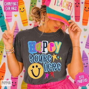 Comfort Color Happy You're Here Teacher Shirt, Back To School Tee, Preppy SPED Teacher Shirt, Teacher Gift, Preschool Shirt, New Teacher Tee