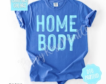 Homebody Shirt Comfort Colors, Trendy Women's Tshirt, Cute Oversized Graphic Shirt, Introvert TShirt, Stay at Home Mom Tee, Gift for Her