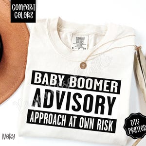 Baby Boomer Shirt Comfort Colors, Women&#39;s Graphic Tshirt, Sarcastic Boomer Tee, Generation Shirt, Funny Boomer Gift, Sarcastic Birthday Gift