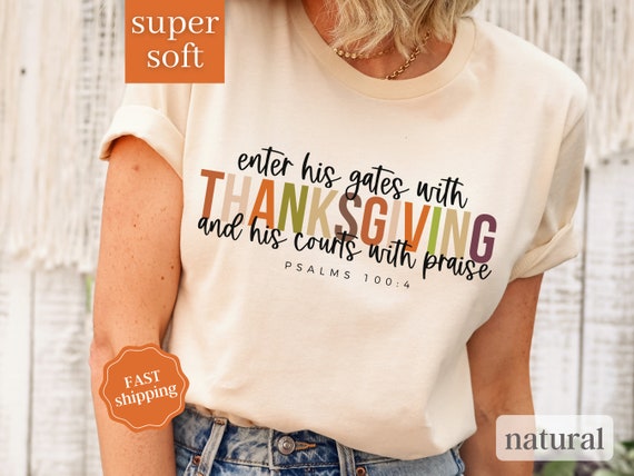 Enter his gates with thanksgiving Trendy Sweatshirt Enter his gates with thanksgiving Trendy Sweatshirt