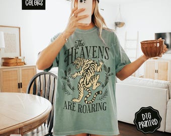 Heavens Are Roaring Shirt Comfort Colors, Trendy Women's Religious Tshirt, Bible Verse Tee, Cute Faith Shirt, Bible TShirt, Gift for Her