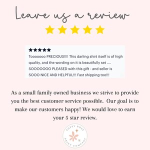 May include: A five-star review for a shirt with the text "Tooooooo PRECIOUS!!!! This darling shirt itself is of high quality, and the wording on it is beautifully set....SOOOOOOO PLEASED with this gift - and seller is SOOO NICE AND HELPFUL!!! Fast shipping too!!!"  The review is accompanied by a message from the seller, "As a small family owned business we strive to provide you the best customer service possible. Our goal is to make our customers happy! We would love to earn your 5 star review."