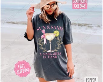Sun & Sand Margarita Comfort Colors Shirt, Cute Cocktail Tshirt, Trendy Margarita Tee, Girl's Trip Shirt, Vacation TShirt, Gift for Her