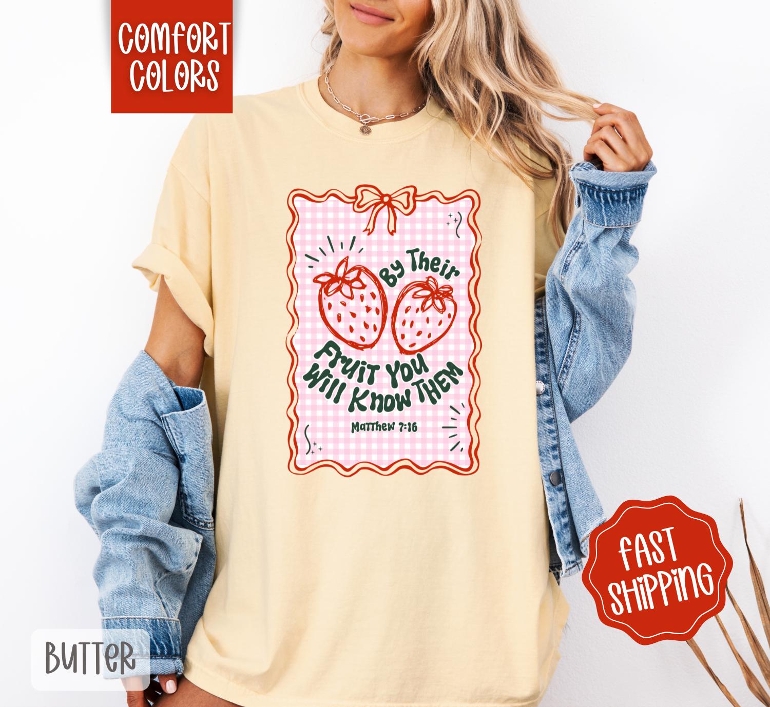 By Their Fruit You Will Know Them Shirt Comfort Colors, Religious Tshirt, Cute Women's Tee, Trendy Strawberry TShirt, Gift for Her
