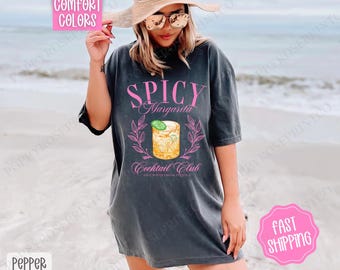 Spicy Margarita Comfort Colors Shirt, Cute Cocktail Tshirt, Trendy Margarita Tee, Girls Trip Shirt, Cinco de Mayo TShirt, Gift for Her