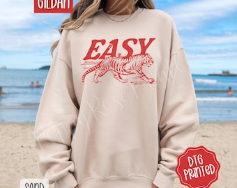 Easy Tiger Gildan Sweatshirt, Trendy Women's Crewneck, Cute Vintage Distressed Tiger Sweater, Oversized Retro Tiger Sweatshirt, Gift for Her