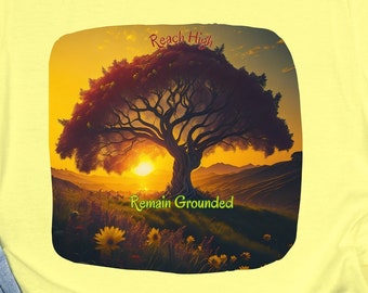 Sunset Serenity: Reach High, Remain Grounded T-Shirt, Find Harmony in Nature's Beauty, Tree at Sunset