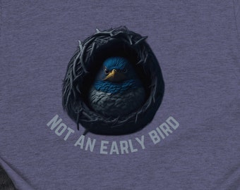 Embrace the Night: Not an Early Bird Shirt, Playful Grumpy Bird Tee for Night Owls