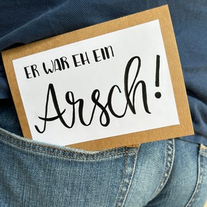 Handgeschrieben: "Er war eh ein Arsch" - Karte zur Trennung/Scheidung
