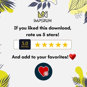 May include: A white background with a green and yellow floral design. The text "IMPERUN" is in black with a crown above it. The text "If you liked this download, rate us 5 stars!" is in black. There are five gold stars below the text. The text "5.0 RATING" is in a white box with a black border. The text "And add to your favorites!" is in black with a red heart next to it. A red heart with a plus sign inside is in a blue circle.