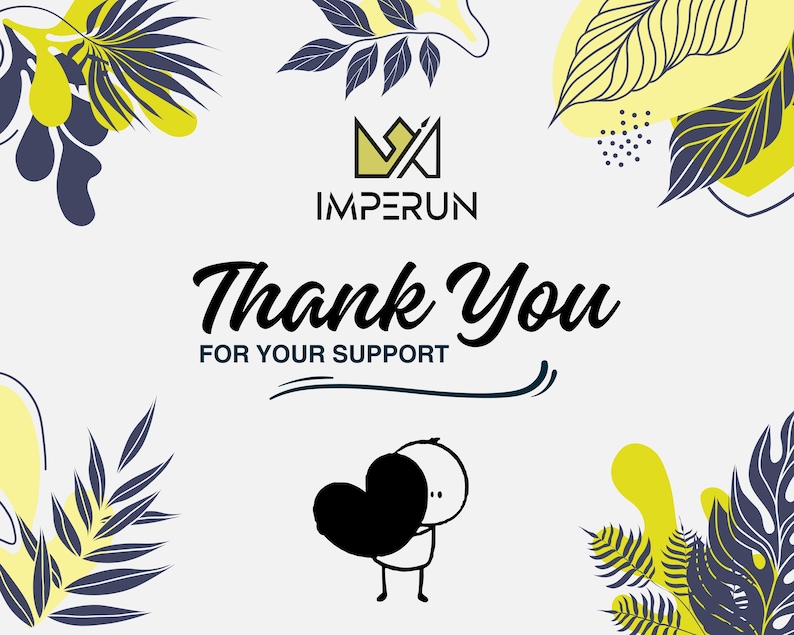 May include: A graphic design with the text "Thank You For Your Support" in black script. The design includes a stick figure hugging a black heart, surrounded by yellow, navy, and white floral elements, and the Imperun logo.