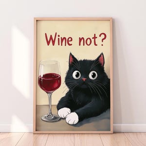Cat with Red Wine Glass — Wine Humor Poster, Wine Lover Gift, Cat and Wine Wall Art, Funny Printable Kitchen Decor — “Wine Not?” Digital Art