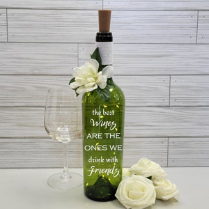 Friends Lighted Wine Bottle PERSONALIZE, Best Wines Drink With Friends, Birthday Gift, Dinner Party, Holiday, Wine Lover