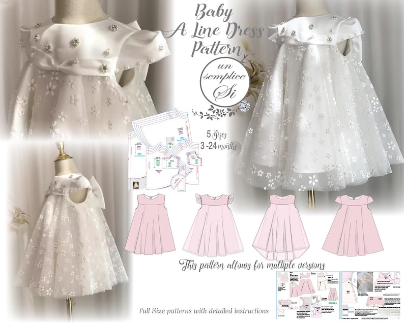 May include: A baby A-line dress pattern with the text "Baby A Line Dress Pattern" and "un semplice Si". The pattern includes 5 sizes for babies aged 3-24 months. The image shows a white dress with floral accents and pink dress variations.
