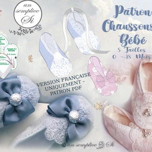 May include: An image featuring baby shoe patterns and finished products. The designs include blue and pink lace-trimmed booties with bows, and matching headbands. Text in the image reads "Patron Chaussons B&eacute;b&eacute;" and "5 Tailles 0-18 Mois."