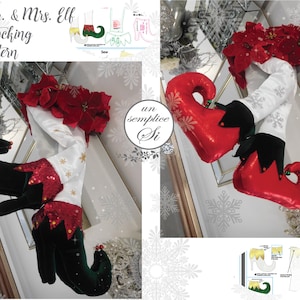 May include: A sewing pattern for a pair of elf stocking ornaments. The pattern includes instructions for making the elf legs, shoes, and a poinsettia flower. The pattern is titled "Mr. & Mrs. Elf Stocking Pattern".
