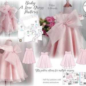 May include: A baby A-line dress pattern in pink, with a large bow and a sparkling embellishment. The image shows the dress on a mannequin, along with pattern pieces and illustrations. Text on the image reads "Baby A Line Dress Pattern" and "5 sizes 3-24 months".