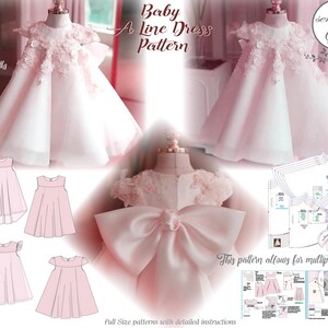 May include: A baby A-line dress pattern with multiple versions. The image shows a light pink dress with floral accents and a large bow. The pattern includes sizes for babies aged 3-24 months. The text says "Full Size patterns with detailed instructions."
