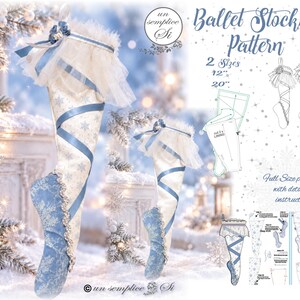 Puede incluir: Un patrón de costura para calcetín de ballet en tamaños de 12 y 20 pulgadas. El diseño presenta tela blanca y azul con copos de nieve, cordones de cinta azul y un puño de tul con volantes. Incluye diagramas técnicos, pasos de montaje y el texto Ballet Stocking Pattern, 2 Sizes, 12, 20, y Full Size patterns with detailed instructions.