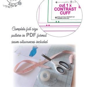 May include: Image of a sewing pattern with the text "cut 1 x CONTRAST CUFF". Includes a measuring tape, scissors, and tape dispenser. The text "Complete full size pattern in PDF format seam allowances included" is also visible.
