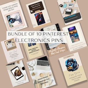 May include: A bundle of 10 Pinterest pins featuring electronics. The pins cover topics like smartwatches, tablets, LED lights, and smart home essentials. Each pin has a unique design with text and images related to tech.