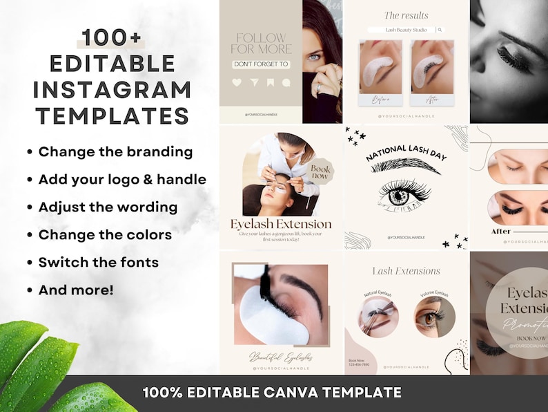 May include: A collection of 100+ editable Instagram templates for lash businesses. The templates feature images of eyelashes, eye makeup, and lash extensions. The text on the templates includes "Eyelash Extension", "National Lash Day", "Lash Extensions", and "Eyelash Extensions Promotion".