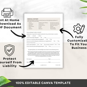 May include: A customizable medical history form template for businesses. The form includes questions about allergies, medications, and other relevant medical information. The template is fully editable and can be printed at home or downloaded as a PDF document. The form also includes a liability waiver for businesses to protect themselves from legal issues.