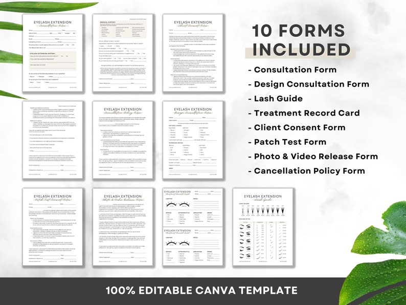 May include: Ten printable forms for eyelash extension businesses. The forms include a consultation form, design consultation form, lash guide, treatment record card, client consent form, patch test form, photo and video release form, and cancellation policy form. The forms are 100% editable in Canva.