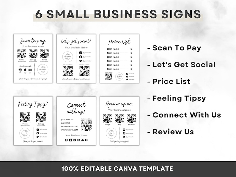 May include: Six black and white printable signs for small businesses. The signs include text such as "Scan to Pay", "Let's Get Social", "Price List", "Feeling Tipsy", "Connect With Us", and "Review Us". Each sign also includes a QR code.