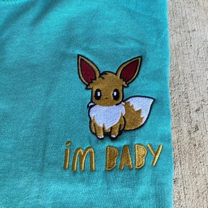 Maglietta ricamata Im Baby Eevee, Maglietta ricamata, Maglietta meme, Maglietta ricamata anime,