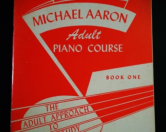 Vintage Michael Aaron Adult Piano Course:  Book One. Original 1947 Printing.  Publisher - Belwin Mills Publishing Corp.  Melville, New York.