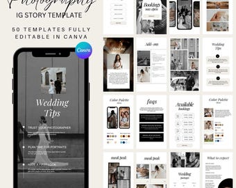 May include: A digital template set for Instagram stories, featuring a wedding theme. The design includes a smartphone mockup displaying wedding tips, with additional templates for bookings, FAQs, and color palettes. The text includes "Photography", "IG Story Template", and "50 Templates Fully Editable in Canva."