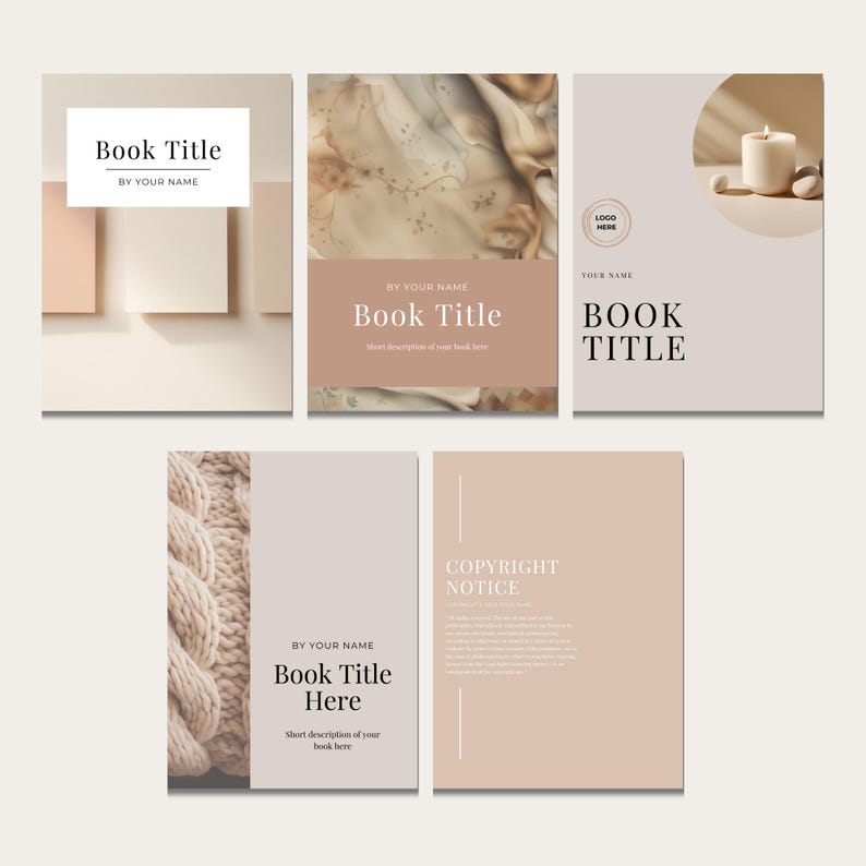May include: A set of five book cover templates with a neutral color palette. The covers feature a variety of textures, including knit fabric, a floral pattern, and a simple geometric design. The text on the covers reads "Book Title" and "By Your Name".