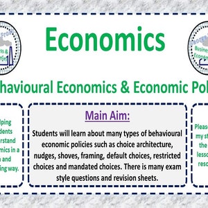 Behavioural Economics & Economic Policy - Full Lesson / Teacher Resource