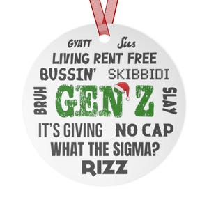 Gen Z Ornament | 2026 Christmas Gift, Holiday Xmas Ornament, Gen Z Slang, Funny Christmas Gift for Teens, middle high school Christmas