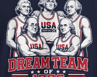 Funny Founding Fathers Shirt, America 250th Anniversary Tee, Patriotic Gift for History Buffs, Dream Team, 1776 Parody, Gen X,Fourth of July