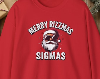 Merry Rizzmas Sigmas Sweatshirt, Gen Z Xmas Gift, Gen Alpha Christmas Gift, Funny Christmas Sweater, Funny Middle Schooler Gift, Xmas Hoodie