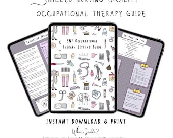 May include: A digital guide for occupational therapists working in skilled nursing facilities. The guide features a colorful illustration of medical supplies and equipment. The text on the guide reads "SNF Occupational Therapy Setting Guide".