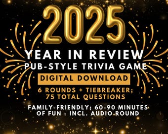 2025 Year in Review Digital Trivia Game - 6 Rounds + Tiebreaker - 75 Questions