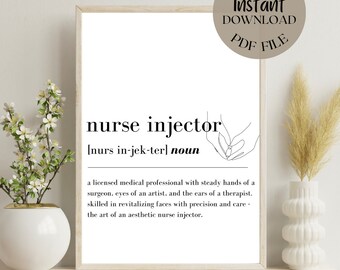 May include: A printable wall art design with a black and white illustration of hands holding a syringe. The text reads "nurse injector [nurs in-jek-ter] noun a licensed medical professional with steady hands of a surgeon, eyes of an artist, and the ears of a therapist. skilled in revitalizing faces with precision and care - the art of an aesthetic nurse injector."