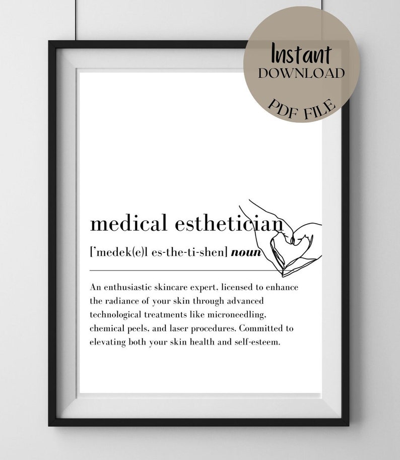 Medical Esthetician Definition Esthetician Decor Esthetician Gift