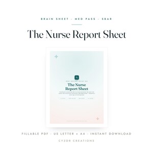 May include: A digital document titled The Nurse Report Sheet with a soft gradient background transitioning from light blue to pale pink. The page features a central dark teal icon, text headers including Brain Sheet, Med Pass, and Sbar, and small plus signs in the corners.
