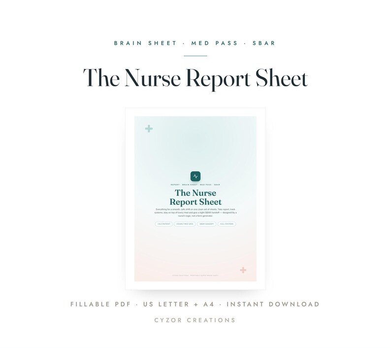 May include: A digital document titled The Nurse Report Sheet with a soft gradient background transitioning from light blue to pale pink. The page features a central dark teal icon, text headers including Brain Sheet, Med Pass, and Sbar, and small plus signs in the corners.